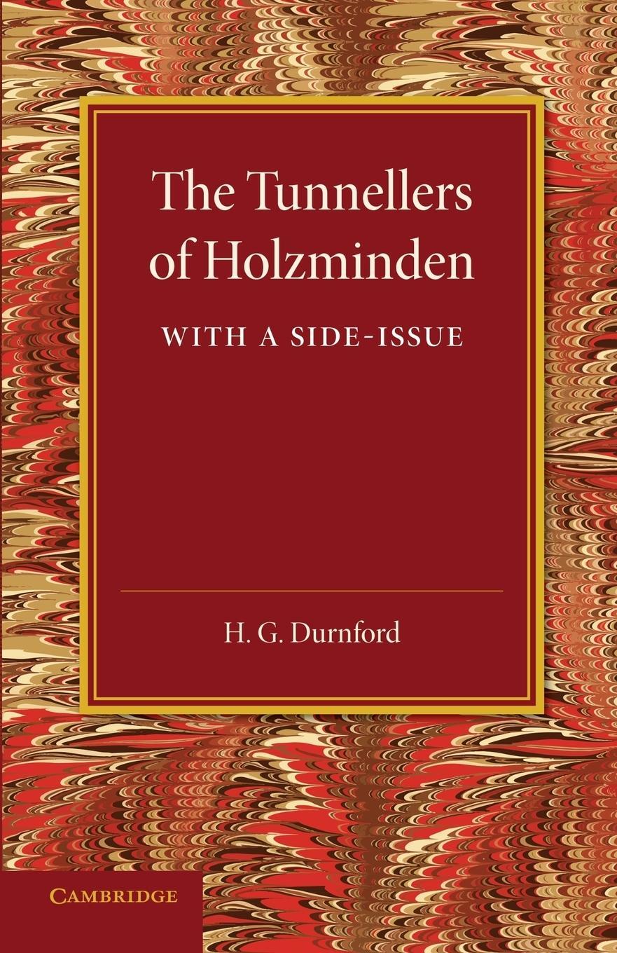 Cover: 9781107636071 | The Tunnellers of Holzminden | H. G. Durnford | Taschenbuch | Englisch