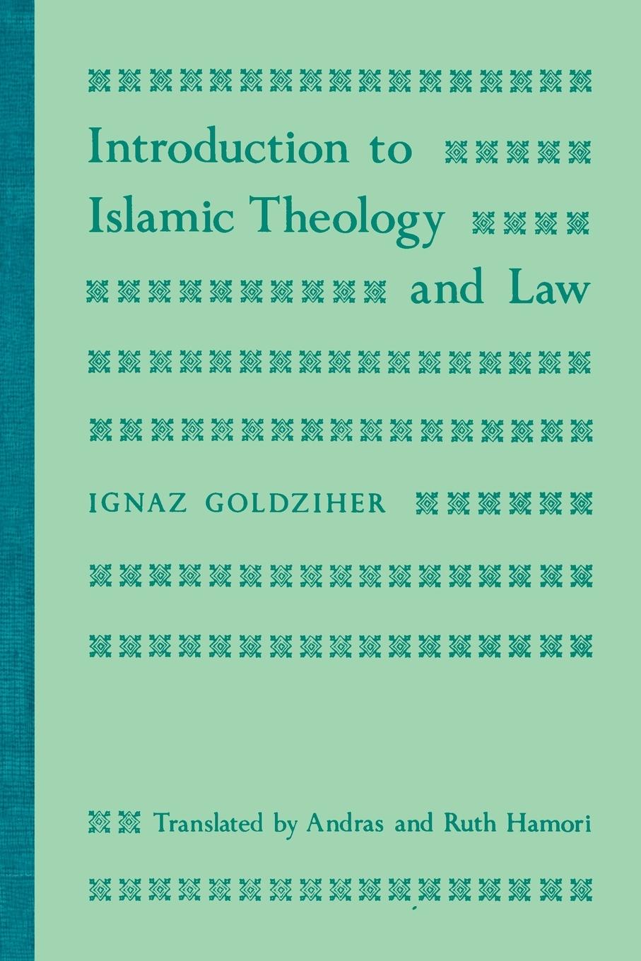 Cover: 9780691100999 | Introduction to Islamic Theology and Law | Ignaz Goldziher | Buch