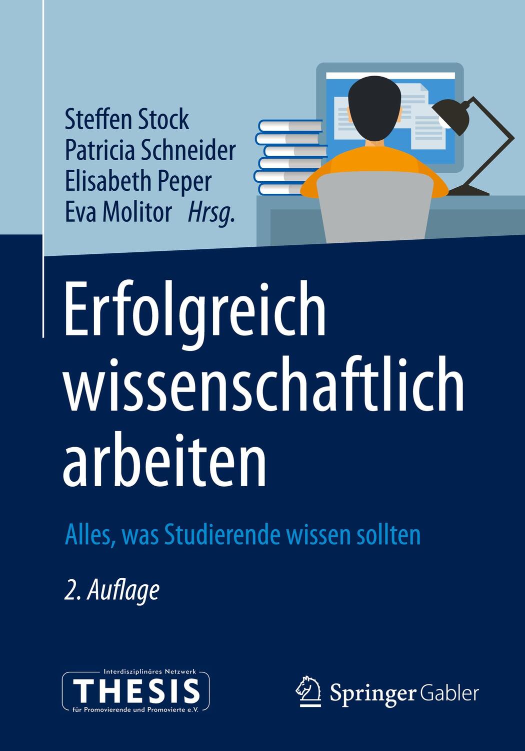 Cover: 9783662550007 | Erfolgreich wissenschaftlich arbeiten | Steffen Stock (u. a.) | Buch