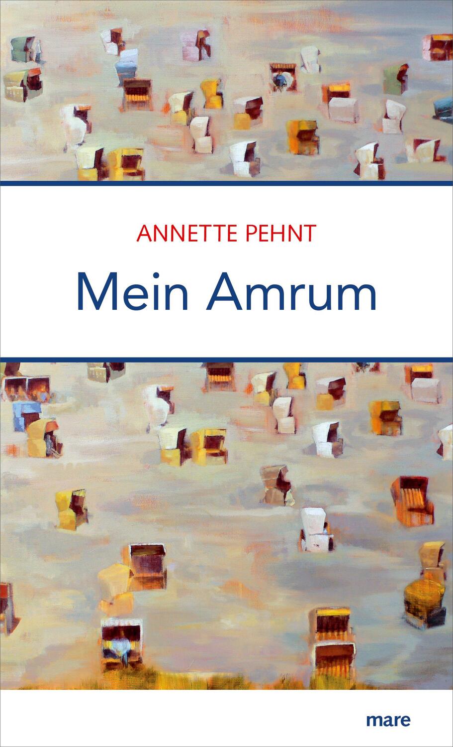Cover: 9783866482937 | Mein Amrum | Annette Pehnt | Buch | Deutsch | 2019 | mareverlag
