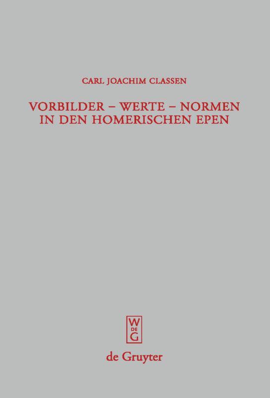 Cover: 9783110202595 | Vorbilder - Werte - Normen in den homerischen Epen | Classen | Buch