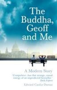 Cover: 9781844135684 | The Buddha, Geoff and Me | A Modern Story | Edward Canfor-Dumas | Buch