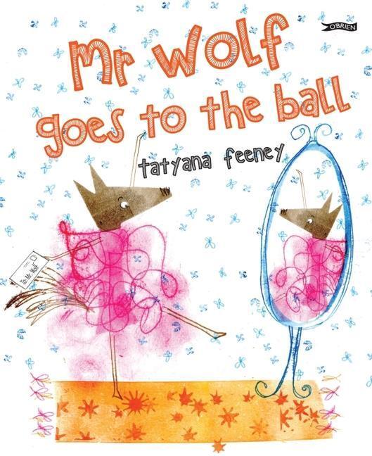 Cover: 9781788493345 | Mr Wolf Goes to the Ball | Tatyana Feeney | Buch | 2023