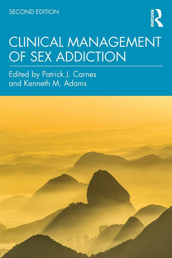 Cover: 9781138800830 | Clinical Management of Sex Addiction | Patrick J Carnes (u. a.) | Buch