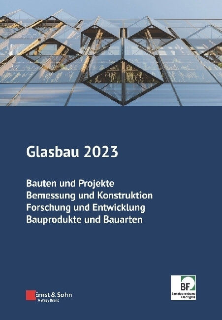 Cover: 9783433033906 | Glasbau 2023 | Bernhard Weller (u. a.) | Taschenbuch | XIV | Deutsch