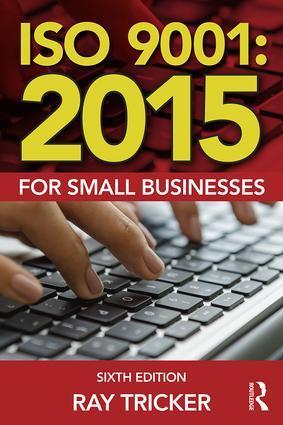 Cover: 9781138025837 | ISO 9001:2015 for Small Businesses | Ray Tricker | Taschenbuch | 2016