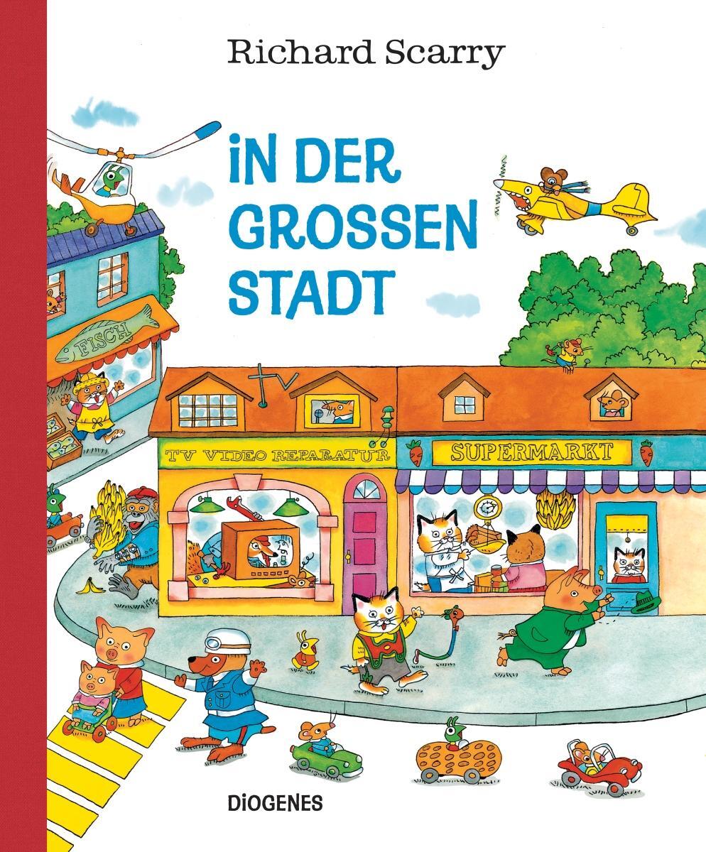 Cover: 9783257011876 | In der großen Stadt | Richard Scarry | Buch | Diogenes Kinderbücher