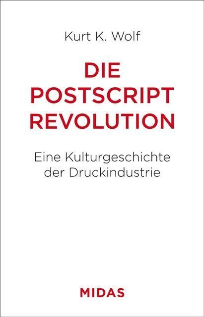 Cover: 9783038765059 | Die Postscript-Revolution | Eine Kulturgeschichte der Druckindustrie
