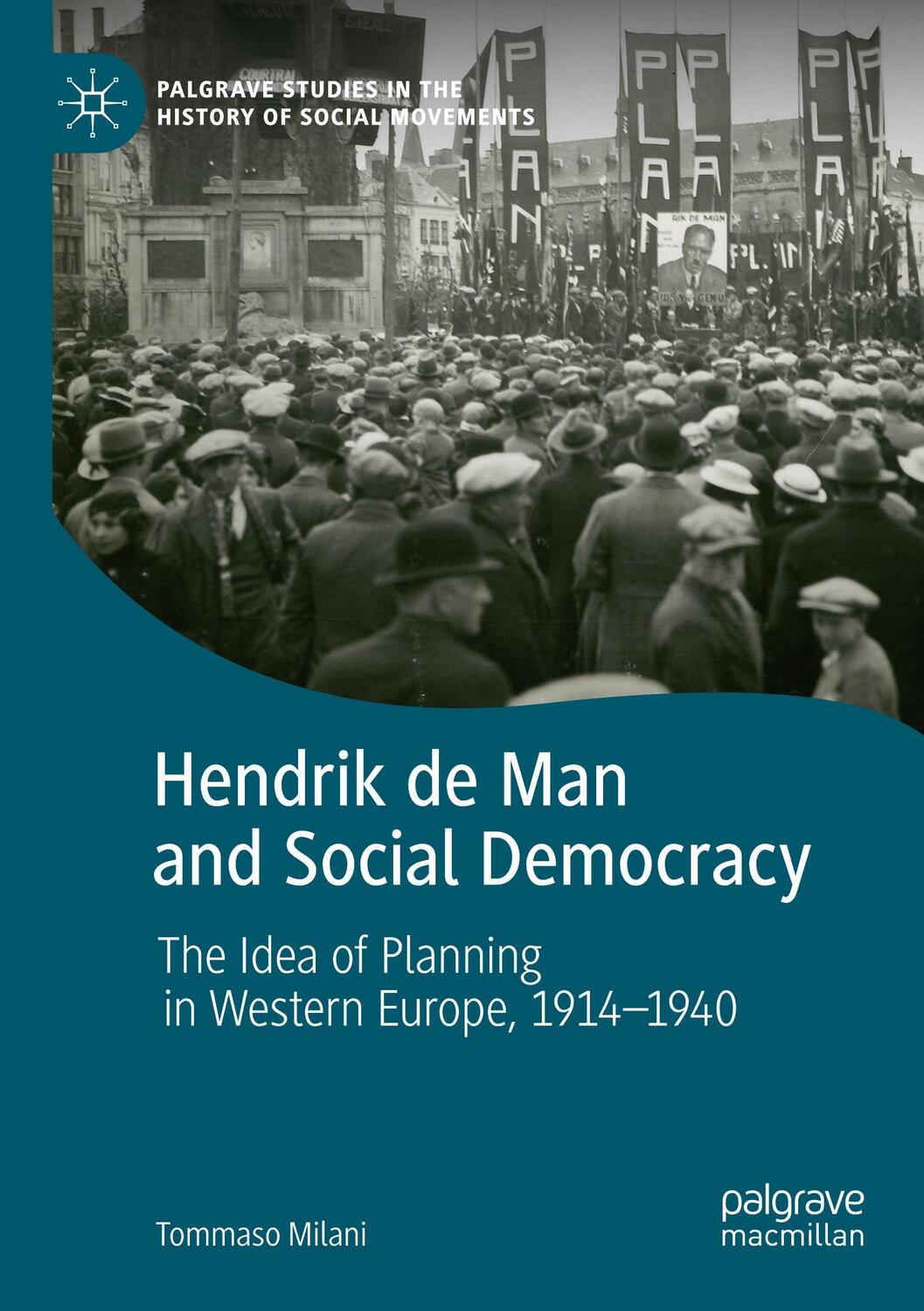 Cover: 9783030425364 | Hendrik de Man and Social Democracy | Tommaso Milani | Taschenbuch