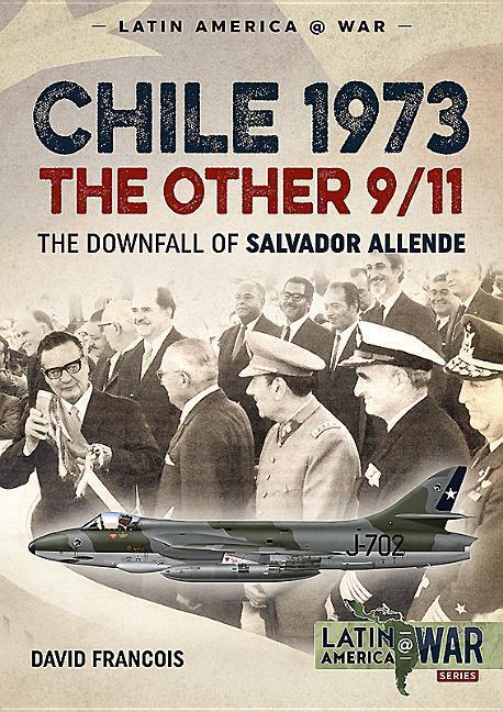 Cover: 9781912174959 | Chile 1973. the Other 9/11: The Downfall of Salvador Allende | Buch