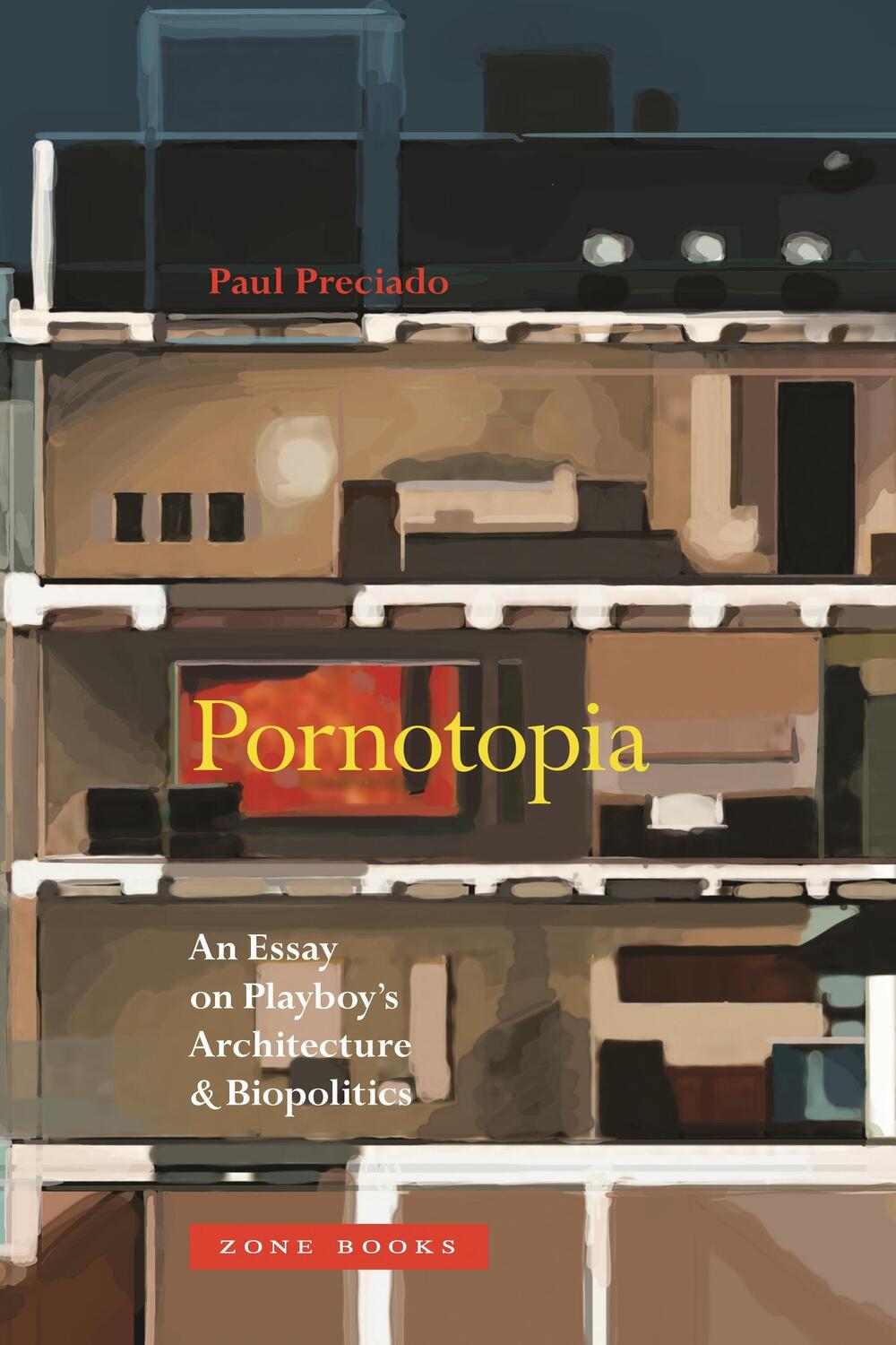 Cover: 9781935408499 | Pornotopia | An Essay on Playboy's Architecture and Biopolitics | Buch