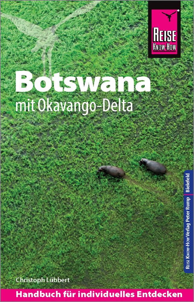Cover: 9783831731473 | Reise Know-How Reiseführer Botswana mit Okavango-Delta | Lübbert