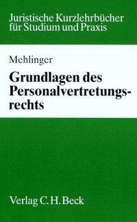 Cover: 9783406415173 | Grundlagen des Personalvertretungsrechts | Studium und Praxis | 1996