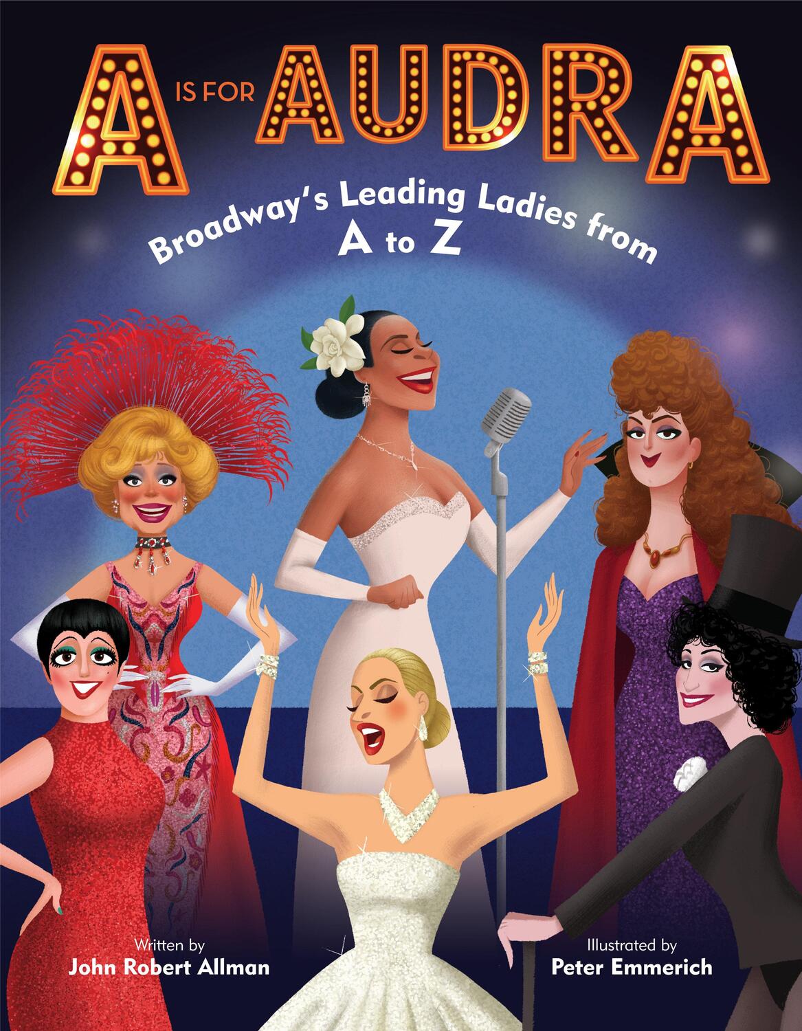 Cover: 9780525645405 | A is for Audra: Broadway's Leading Ladies from A to Z | Allman | Buch