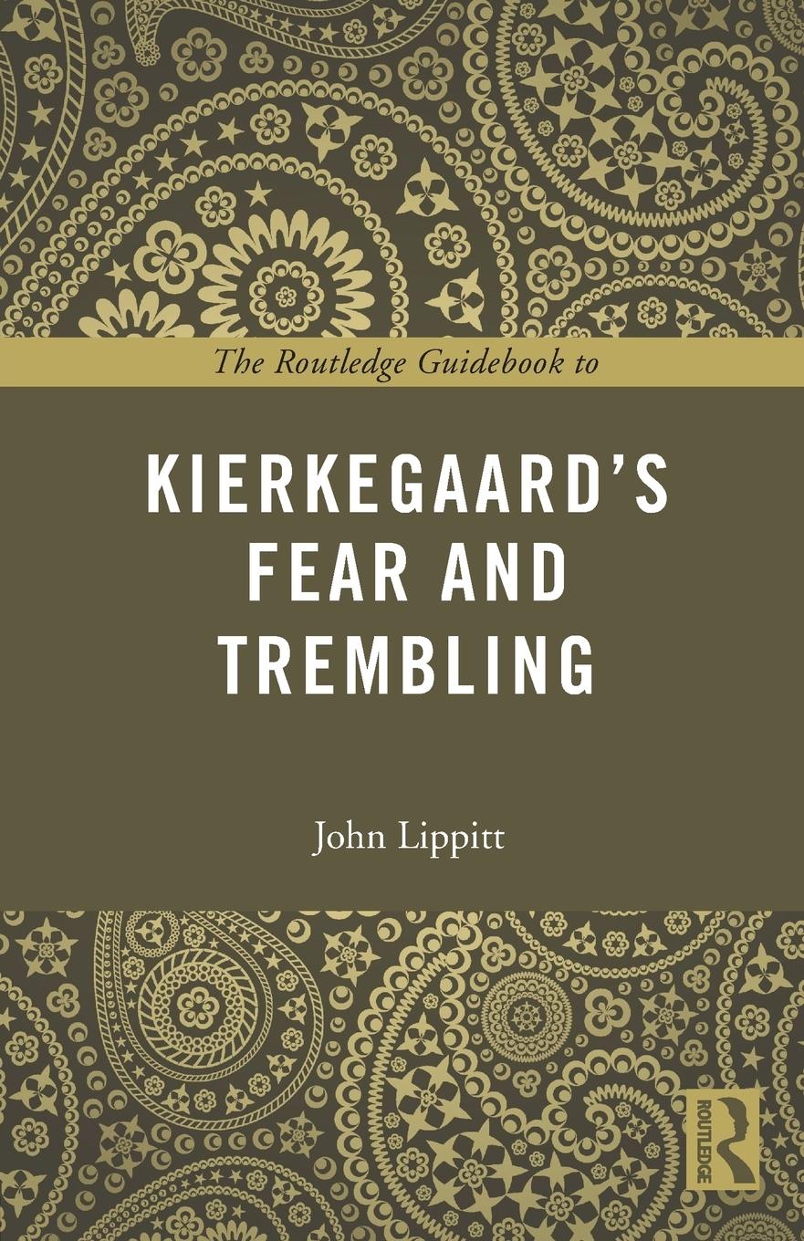 Cover: 9780415707206 | The Routledge Guidebook to Kierkegaard's Fear and Trembling | Lippitt