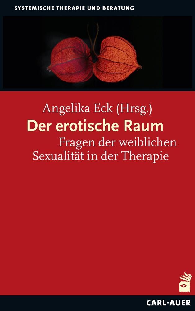 Cover: 9783849702342 | Der erotische Raum | Fragen der weiblichen Sexualität in der Therapie