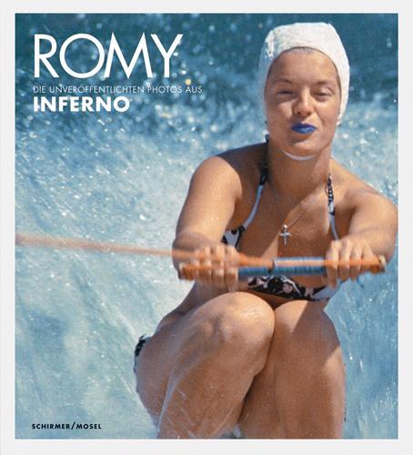 Cover: 9783829604628 | Romy - Die unveröffentlichten Bilder aus "Inferno" | Serge Bromberg