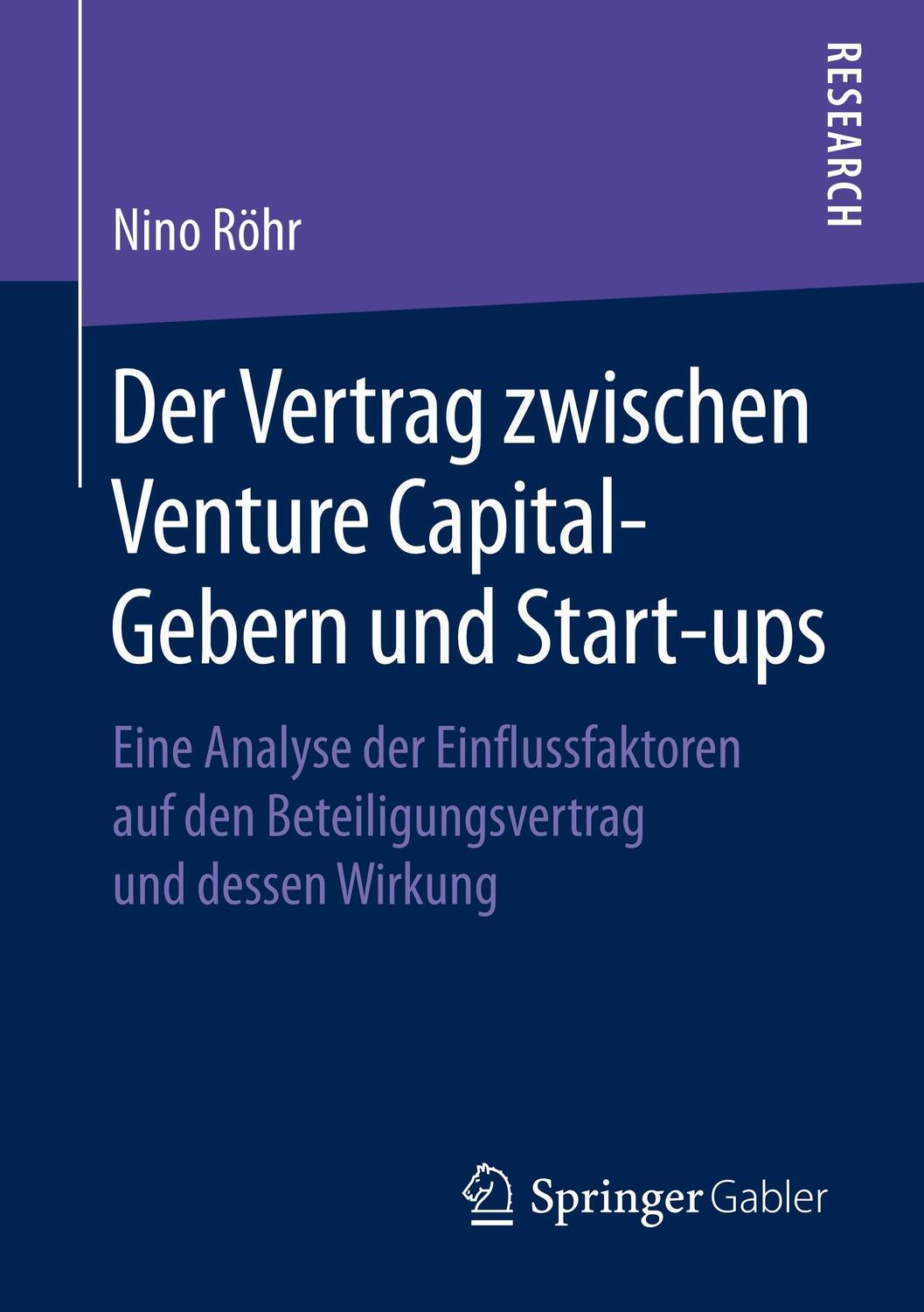 Cover: 9783658213503 | Der Vertrag zwischen Venture Capital-Gebern und Start-ups | Nino Röhr