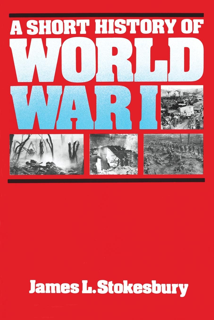 Cover: 9780688001292 | Short History of World War I, A | James L. Stokesbury | Taschenbuch