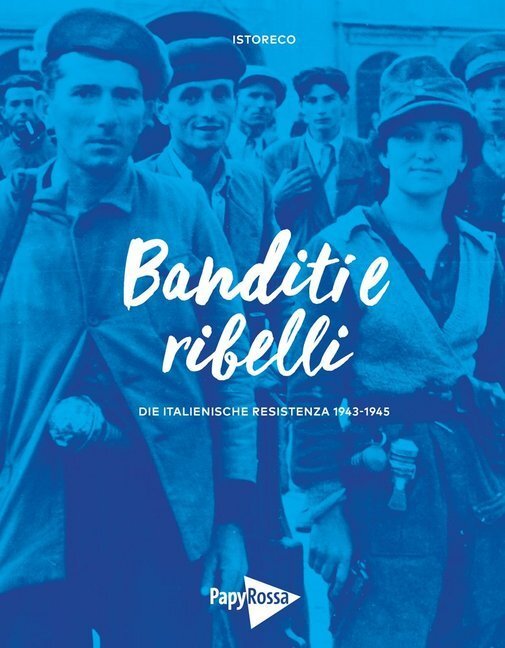 Cover: 9783894387198 | Banditi e ribelli | Istoreco | Taschenbuch | 72 S. | Deutsch | 2019