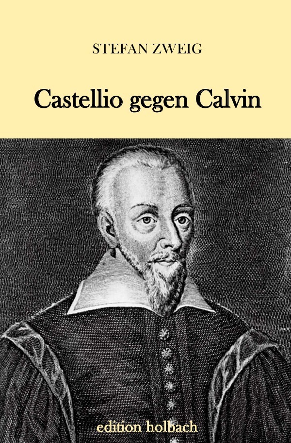 Cover: 9783746745756 | Castellio gegen Calvin | Ein Gewissen gegen die Gewalt | Stefan Zweig