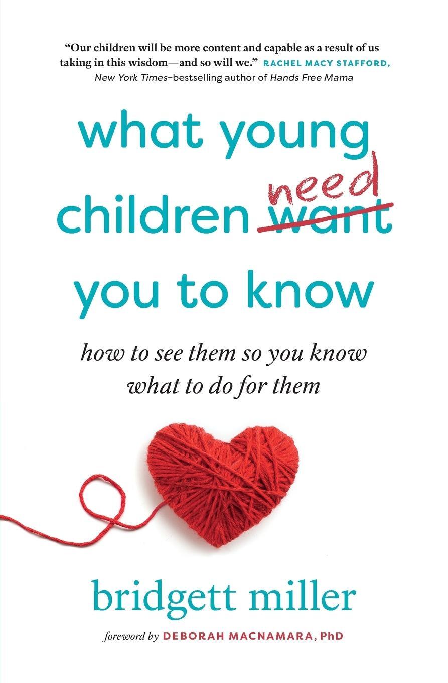 Cover: 9781777064907 | What Young Children Need You to Know | Bridgett Miller | Taschenbuch