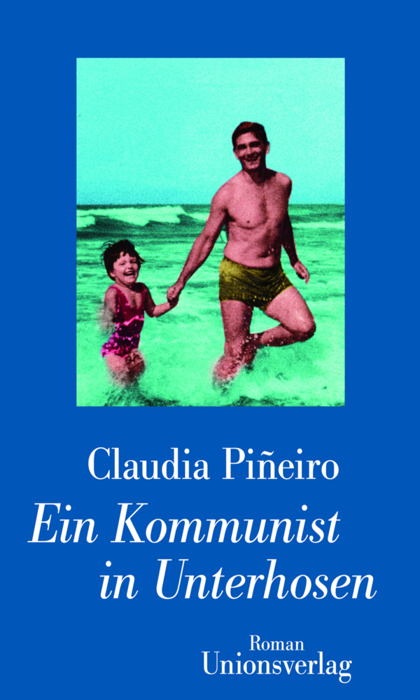 Cover: 9783293004757 | Ein Kommunist in Unterhosen | Roman | Claudia Piñeiro | Buch | 212 S.