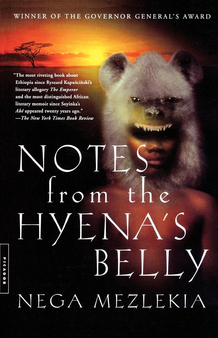 Cover: 9780312289140 | Notes from the Hyena's Belly | An Ethiopian Boyhood | Nega Mezlekia