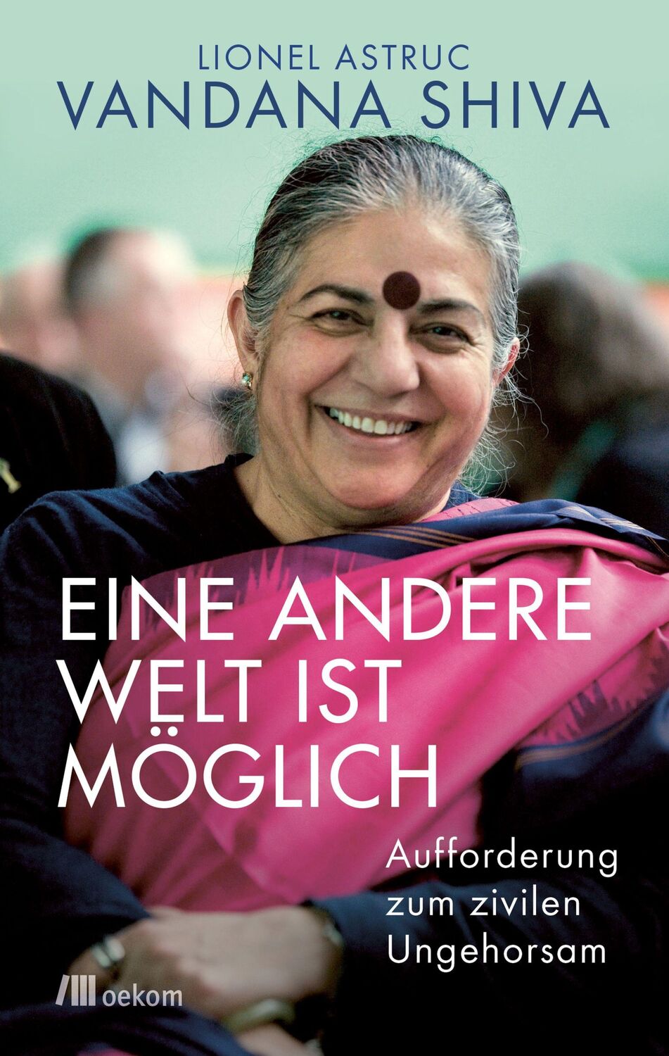 Cover: 9783962381349 | Eine andere Welt ist möglich | Aufforderung zum zivilen Ungehorsam