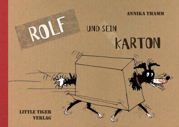 Cover: 9783958780439 | Rolf und sein Karton | Annika Thamm | Buch | Little Tiger Books | 2021