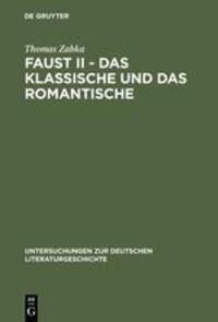 Cover: 9783484320680 | Faust II - Das Klassische und das Romantische | Thomas Zabka | Buch