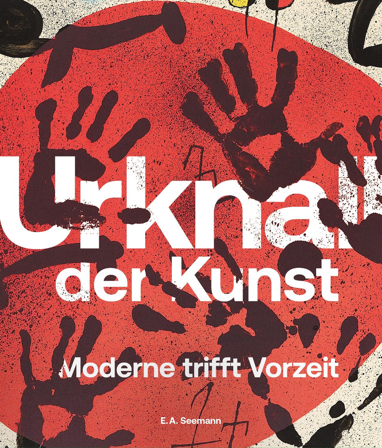 Cover: 9783865024947 | Urknall der Kunst | Moderne trifft Vorzeit | Darmstadt (u. a.) | Buch
