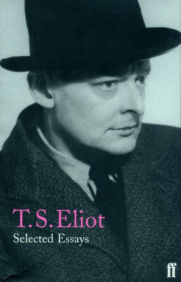 Cover: 9780571197460 | Selected Essays | T. S. Eliot | Taschenbuch | Kartoniert / Broschiert