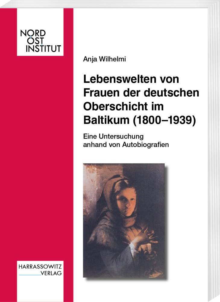 Cover: 9783447058308 | Lebenswelten von Frauen der deutschen Oberschicht im Baltikum...