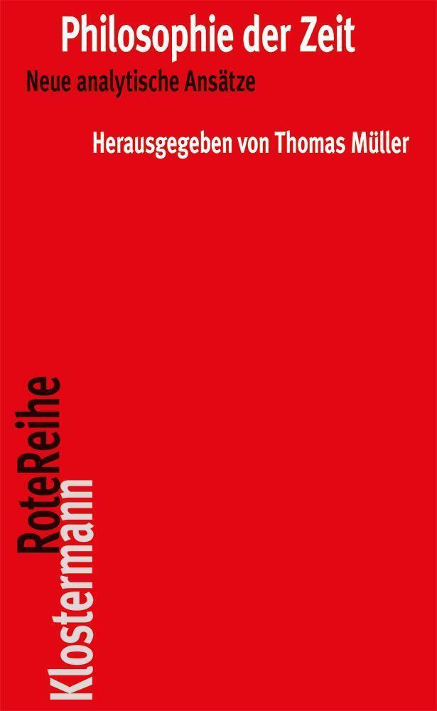 Cover: 9783465040453 | Philosophie der Zeit | Thomas Müller | Taschenbuch | 228 S. | Deutsch