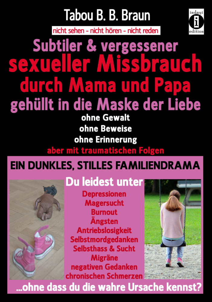 Cover: 9783947003631 | Subtiler &amp; vergessener sexueller Missbrauch durch Mama und Papa:...