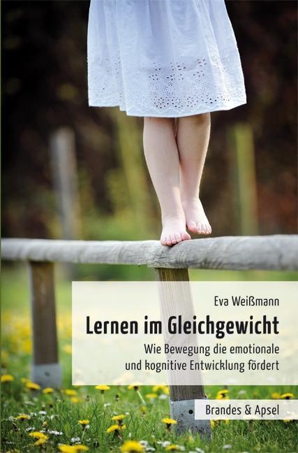 Cover: 9783955581497 | Lernen im Gleichgewicht | Eva Weißmann | Taschenbuch | 268 S. | 2016