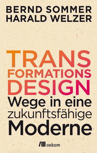 Cover: 9783865818454 | Transformationsdesign | Wege in eine zukunftsfähige Moderne | Buch