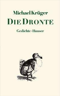 Cover: 9783446143999 | Die Dronte | Gedichte | Michael Krüger | Taschenbuch | 148 S. | 1985