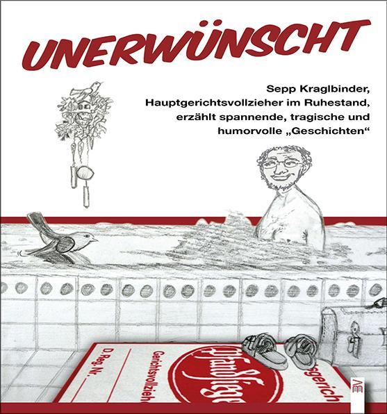 Cover: 9783955511555 | Unerwünscht | Sepp Kraglbinder | Taschenbuch | Deutsch | 2021
