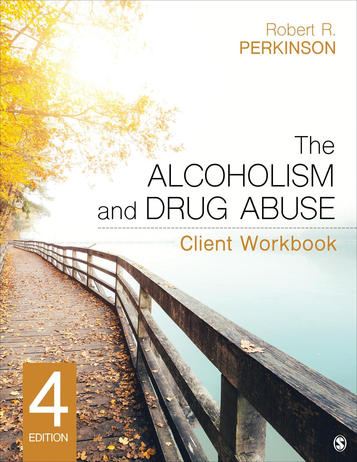 Cover: 9781544362403 | The Alcoholism and Drug Abuse Client Workbook | Robert R. Perkinson