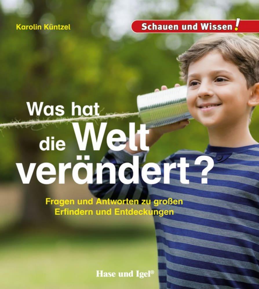 Cover: 9783867609784 | Was hat die Welt verändert? | Schauen und Wissen! | Karolin Küntzel