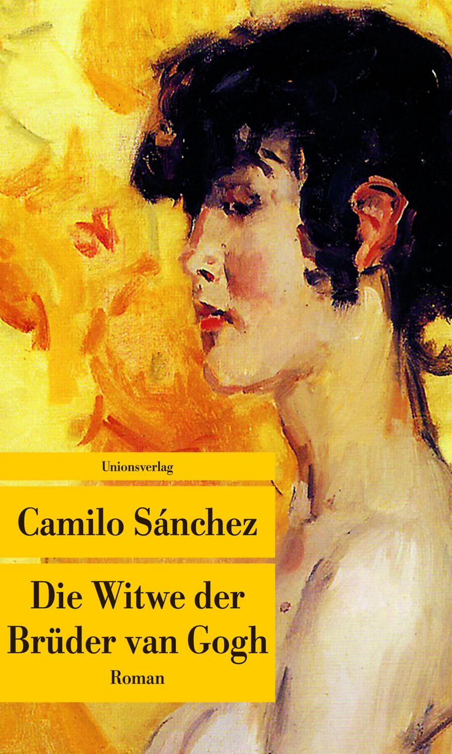 Cover: 9783293207257 | Die Witwe der Brüder van Gogh | Camilo Sánchez | Taschenbuch | Deutsch