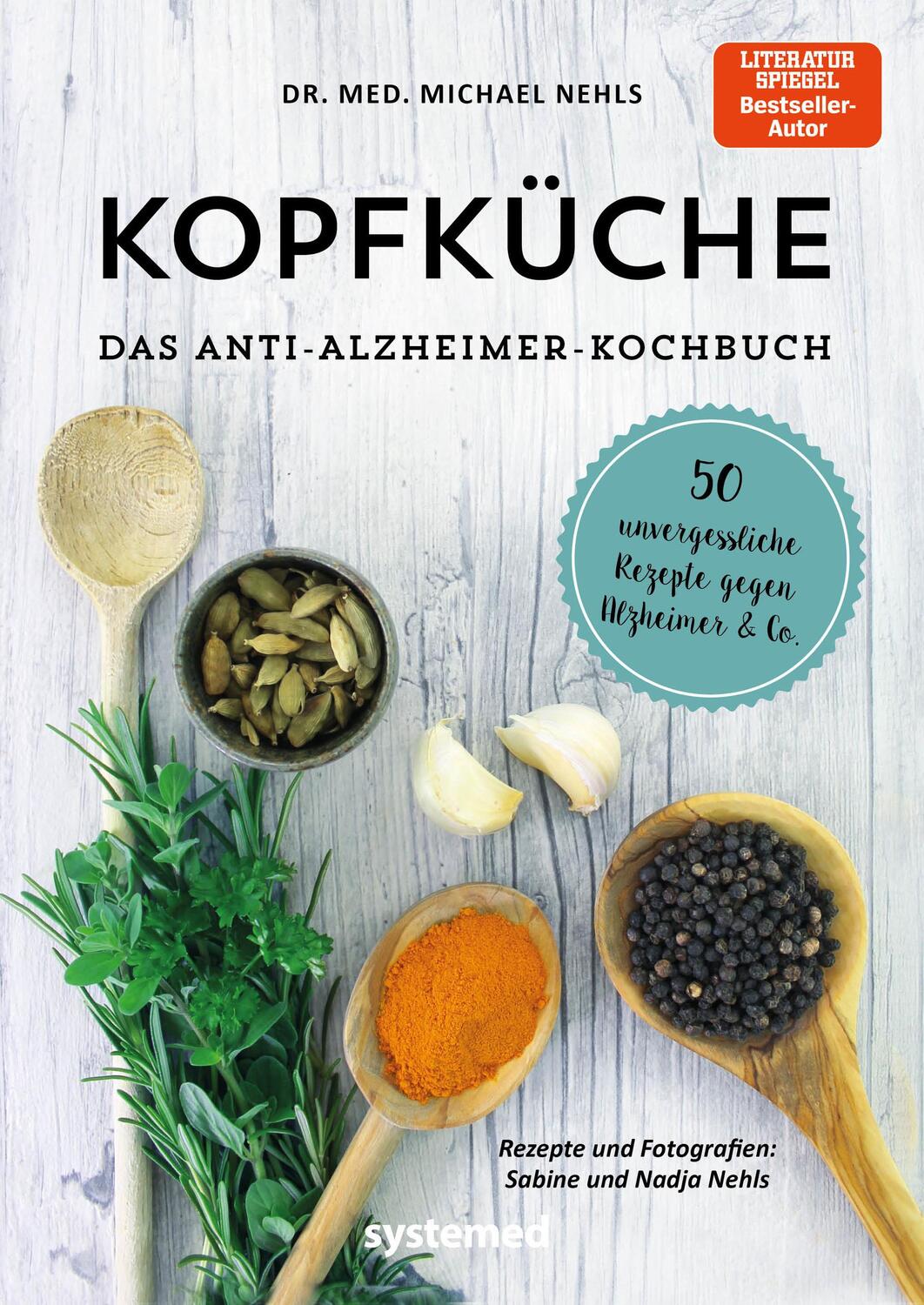 Cover: 9783958142565 | Kopfküche. Das Anti-Alzheimer-Kochbuch | Michael Nehls | Taschenbuch