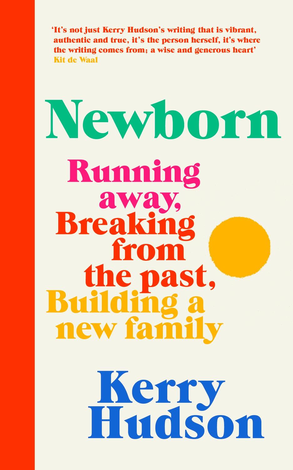 Cover: 9781784744991 | Newborn | Running Away, Breaking with the Past, Building a New Family