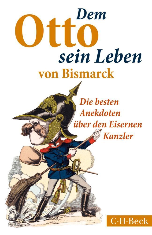 Cover: 9783406675232 | Dem Otto sein Leben von Bismarck | Ulrich Lappenküper (u. a.) | Buch