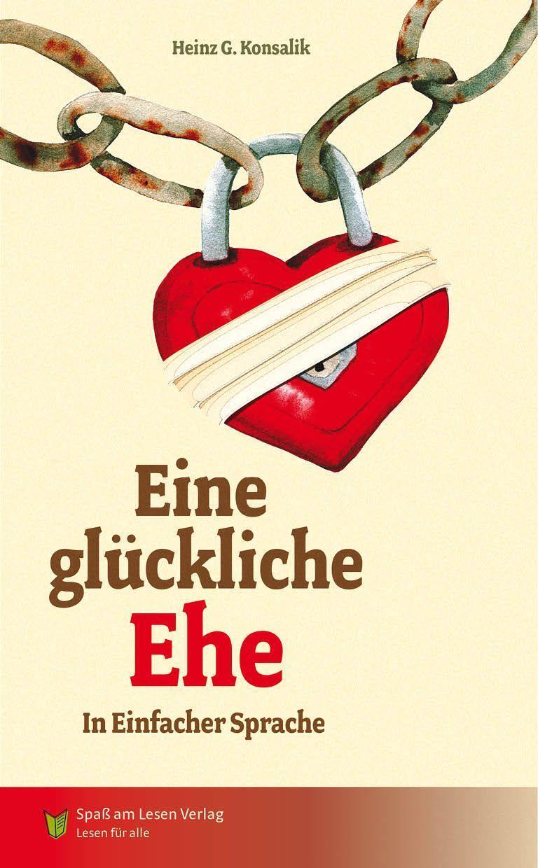 Cover: 9783948856762 | Eine glückliche Ehe | in Einfacher Sprache | Heinz G. Konsalik | Buch