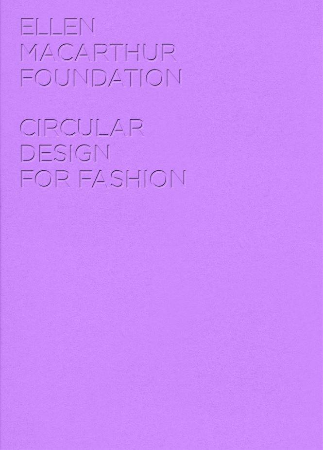 Cover: 9781912737086 | Circular Design for Fashion | Ellen MacArthur Foundation Publishing