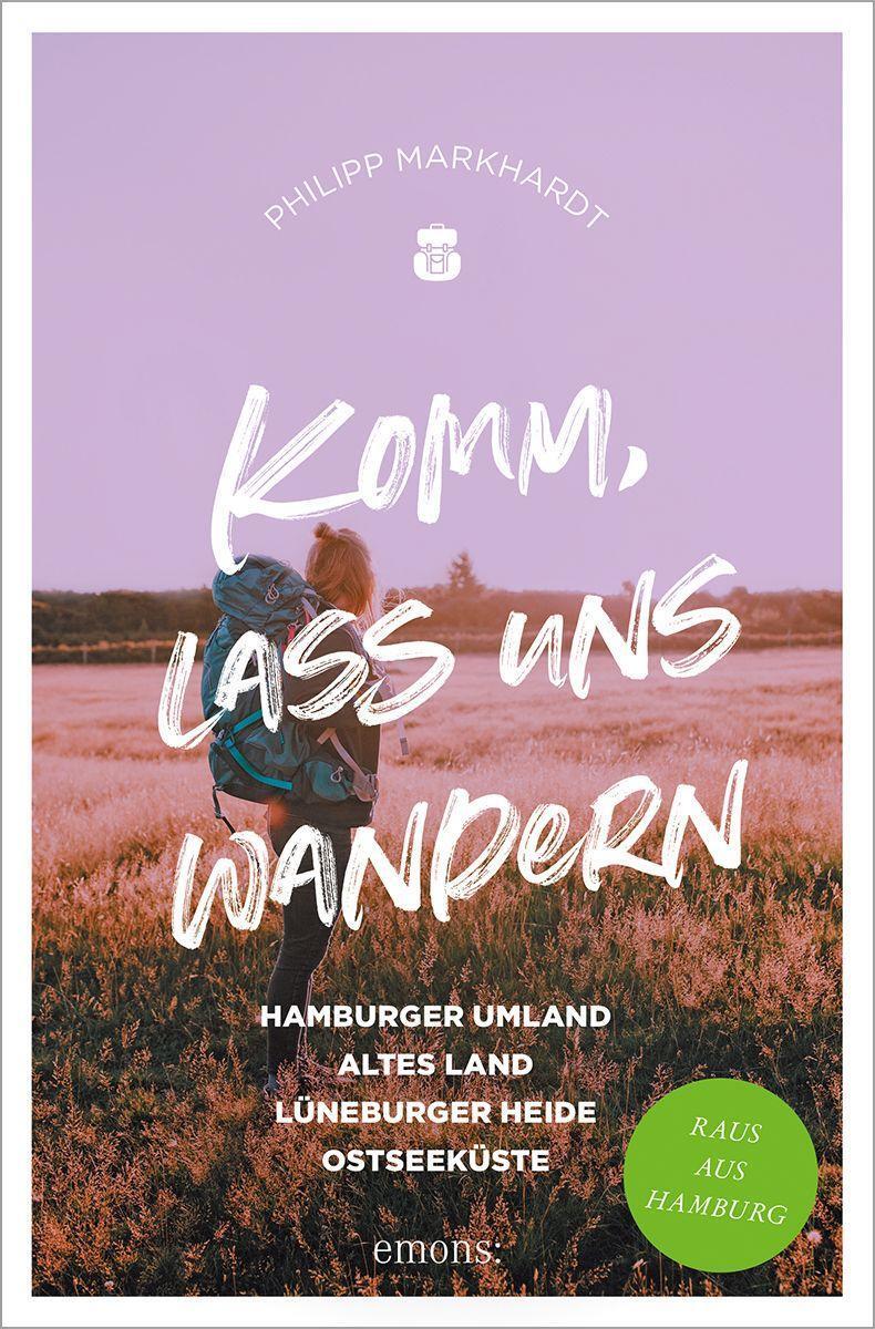 Cover: 9783740818159 | Komm, lass uns wandern. Hamburger Umland, Altes Land, Lüneburger...