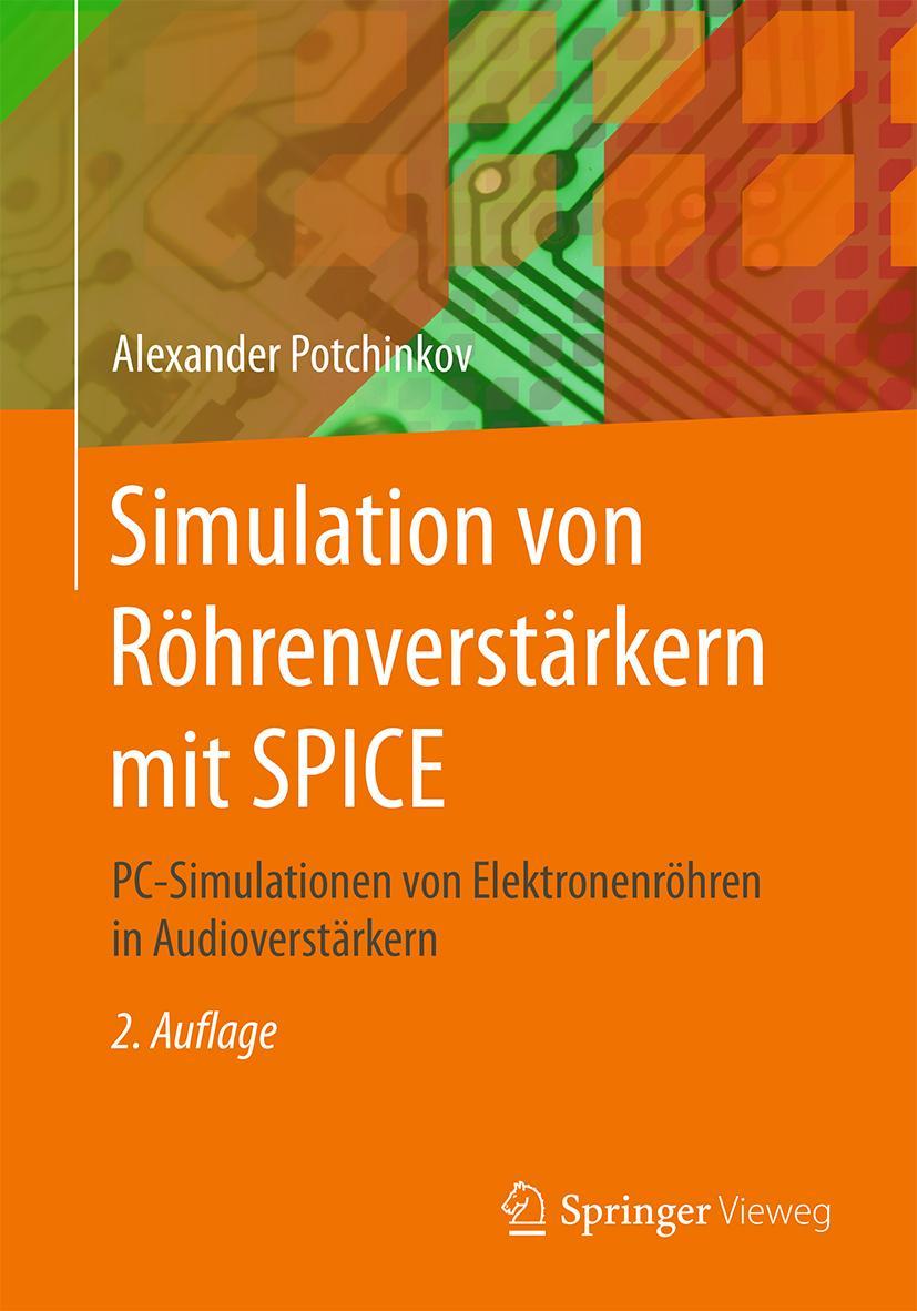 Cover: 9783834814722 | Simulation von Röhrenverstärkern mit SPICE | Alexander Potchinkov | xv